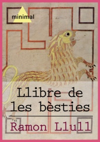 Ramon Llull - Llibre de les bèsties.