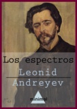 Leonid Andreyev - Los espectros.