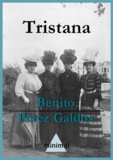 Benito Perez Galdos - Tristana.