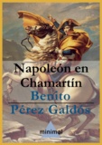 Benito Perez Galdos - Napoleón en Chamartín.