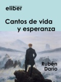 Rubén Darío - Cantos de vida y esperanza.