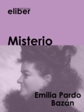 Emilia Pardo Bazan - Misterio.
