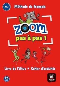 Catherine Jonville et Jean-François Moulière - Zoom pas à pas 1 A1.1 Méthode de français. 1 CD audio