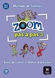 Jean-François Moulière et Claire Quesney - Zoom pas à pas 3 A1.2 Méthode de français. 1 CD audio