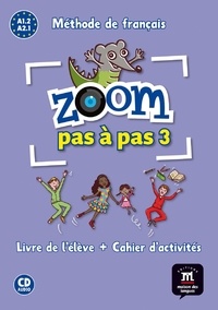 Jean-François Moulière et Claire Quesney - Zoom pas à pas 3 A1.2 Méthode de français. 1 CD audio