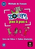 Gwendoline Le Ray et Claire Quesney - Zoom pas à pas 4 A2.1 Méthode de français. 1 CD audio
