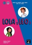 Marcela Fritzler et Francisco Lara - Lola y Leo 3 - Libro del alumno.