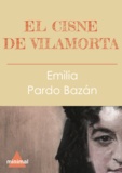 Emilia Pardo Bazan - El cisne de Vilamorta.