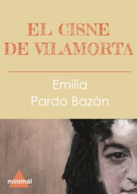 Emilia Pardo Bazan - El cisne de Vilamorta.