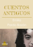 Emilia Pardo Bazan - Cuentos antiguos.