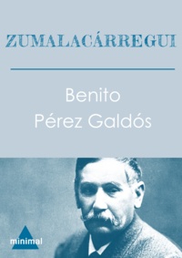 Benito Perez Galdos - Zumalacárregui.