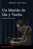 Enrique Jardiel Poncela - Un Marido de Ida y Vuelta.