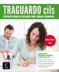  Maison des langues - Traguardo CILS B2 - Certificazione di italiano como lingua straniera. 1 CD audio MP3