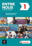 Neige Pruvost et Frédérique Courteaud - Entre nous 1 - Méthode de français A1 - Livre de l'élève. 1 CD audio