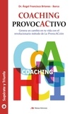 Dr. Ángel F. Briones Barco - Coaching provoCactivo.