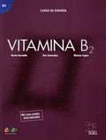Eva Casarejos et Monica Lopez - Vitamina B2 - Libro del alumno, con audio descargable.