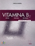 Celia Diaz et PABLO Llamas - Vitamina B2 - Cuaderno de ejercicios, con audio descargable.