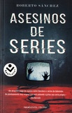 Roberto Sanchez - Asesinos de series.