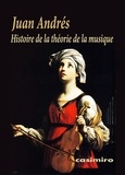 Juan Andrés - Histoire de la théorie de la musique.
