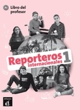 Marcela Calabia et Maria Letizia Galli - Reporteros internacionales 1 A1 - Libro del profesor.