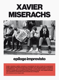 Xavier Miserachs - Epilogo imprevisto.