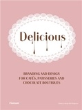  Design 360º Magazine - Delicious - Branding and design for cafés, patisseries and chocolate boutiques.