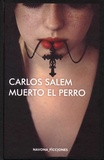 Carlos Salem - Muerto el perro.