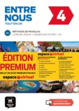 Audrey Avanzi et Céline Malorey - Entre nous 4 B2 tout en un - Edition premium Livre de l'élève + cahier d'activités. 1 CD audio