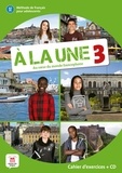 Christelle Barbera et David Escuderos - Méthode de français pour adolescents A la Une 3 A2-B1 - Cahier d'exercices. 1 CD audio