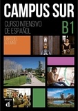 Francisco Rosales Varo et Teresa Moreno - Campus Sur B1 - Pack en 2 volumes : Libro del alumno ; Completo de comprension auditiva.
