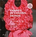 Stefanella Sposito - Fabrics In Fashion Design - The Complete Textile Guide.