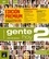 Ernesto Martin Peris et Neus Sans Baulenas - Gente hoy 2 B1 - Libro del alumno. 1 CD audio MP3