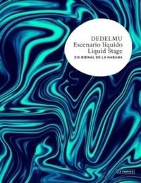 La Fabrica - DEDELMU Escenario líquido - XIII Biennial of Havana.