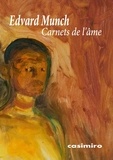 Edvard Munch - Carnets de l'âme.