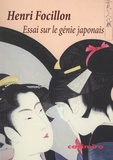 Henri Focillon - Essai sur le génie japonais.