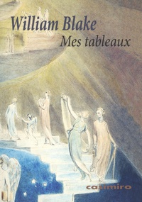 William Blake - Mes tableaux - Catalogue descriptif.