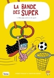 Christine Beigel et Pierre Fouillet - La bande des super Tome 4 : Mon papy est le roi du sport.