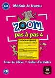  Maison des langues - Zoom pas à pas 4 A2.1 - Edition hybride Livre de l'élève + Cahier d'activités. 1 CD audio