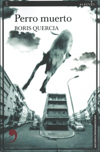 Boris Quercia - Perro muerto - Un caso del detective Santiago Quinones.