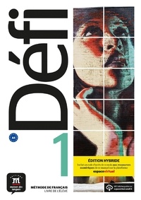  Maison des langues - Défi 1 A1 - Livre de l'élève, édition hybride.