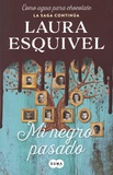 Laura Esquivel - Mi negro pasado.