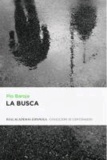 Pío Baroja - La lucha por la vida Tome 1 : La busca.