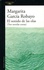 Margarita Garcia Robayo - El sonido de las olas - (Tres novelas cortas).