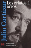 Julio Cortázar - Los Relatos - Tome 1, Ritos.