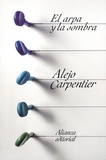 Alejo Carpentier - El arpa y la sombra.