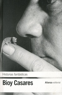 Adolfo Bioy Casares - Historias fantásticas.