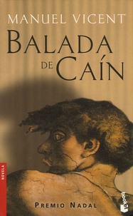 Manuel Vicent - La balada de Cain.