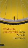 Jorge Zepeda Patterson - Muerte contrareloj.