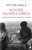 Victor Amela - Yo pude salvar a Lorca.