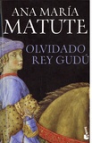 Ana María Matute - Olvidado Rey Gudu.